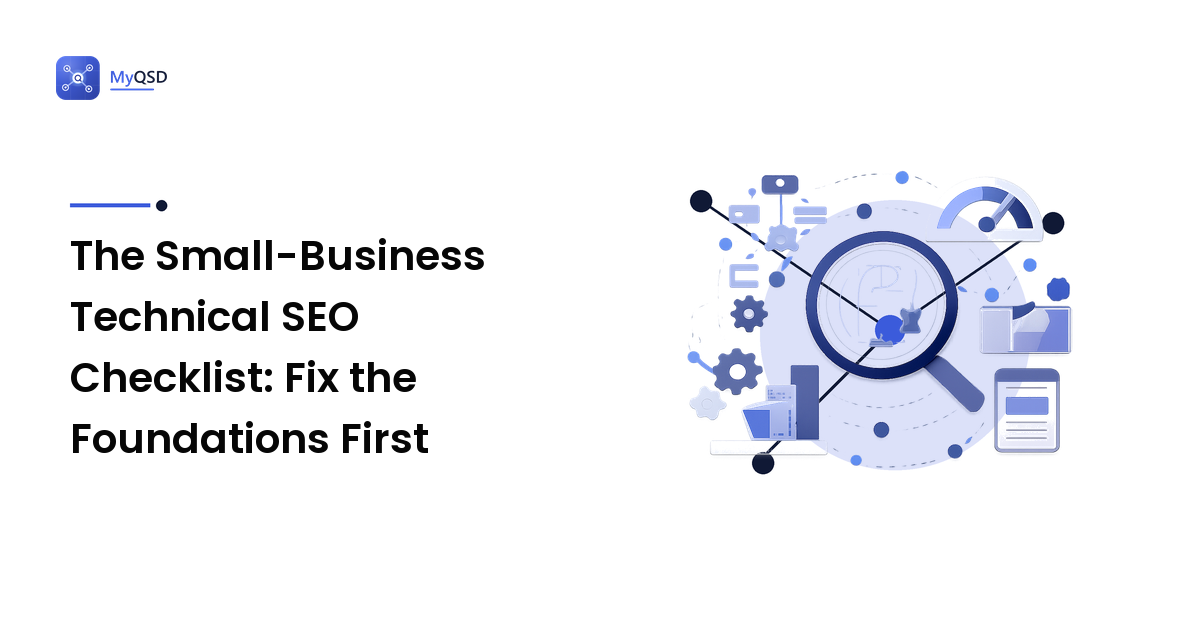 The Small-Business Technical SEO Checklist: Fix the Foundations First