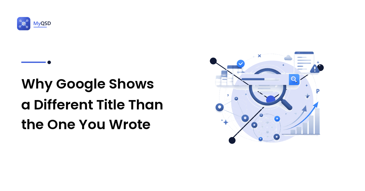 Why Google Shows a Different Title Than the One You Wrote