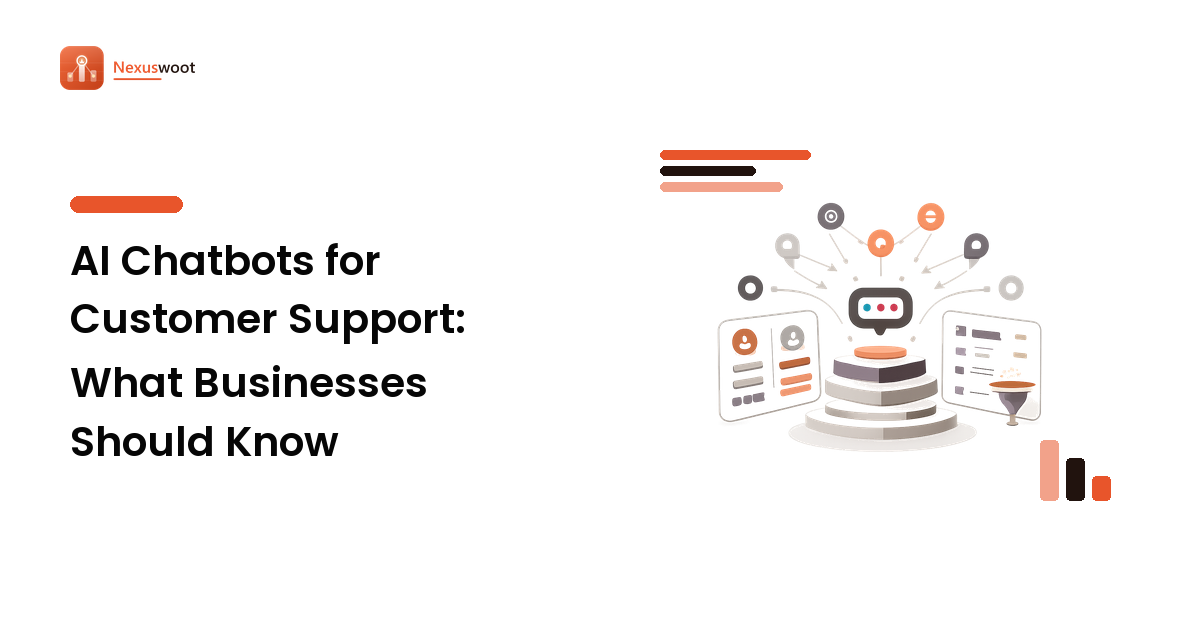 AI Chatbots for Customer Support: What Businesses Should Know