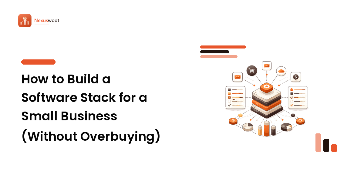 How to Build a Software Stack for a Small Business (Without Overbuying)