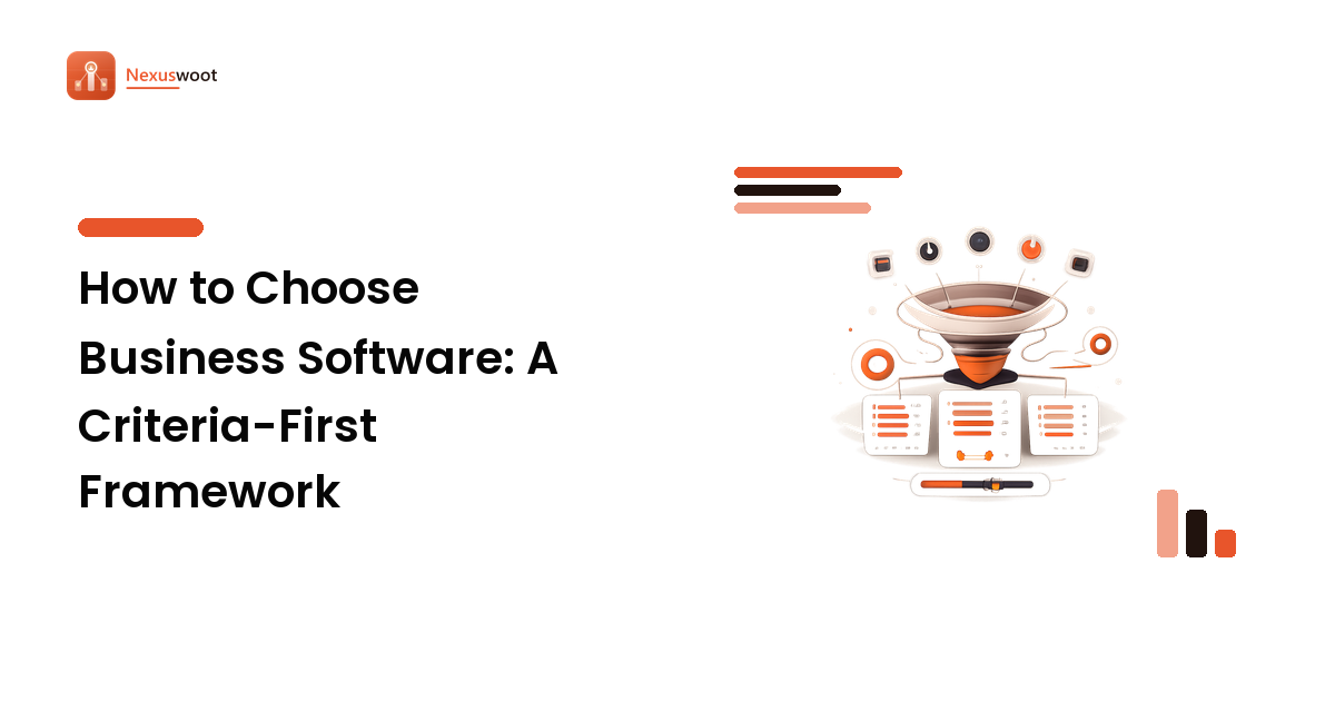 How to Choose Business Software: A Criteria-First Framework