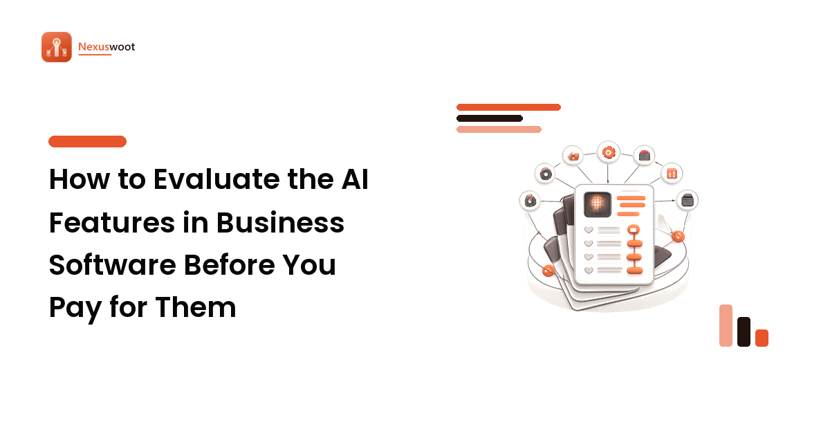 How to Evaluate the AI Features in Business Software Before You Pay for Them