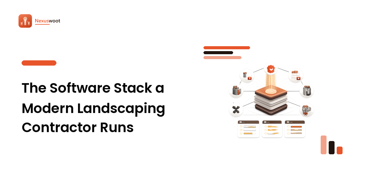 The Software Stack a Modern Landscaping Contractor Runs