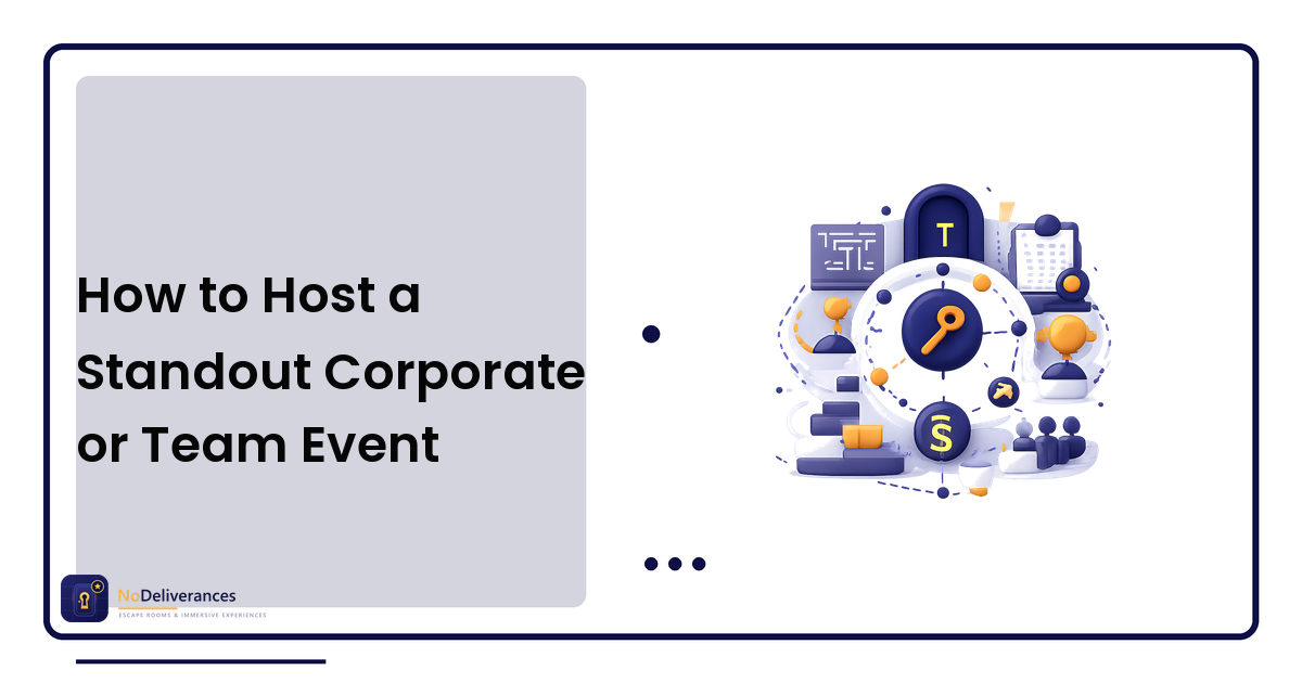 How to Host a Standout Corporate or Team Event