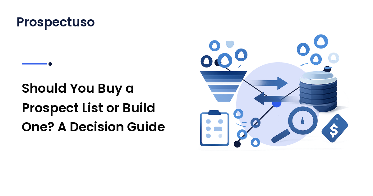 Should You Buy a Prospect List or Build One? A Decision Guide