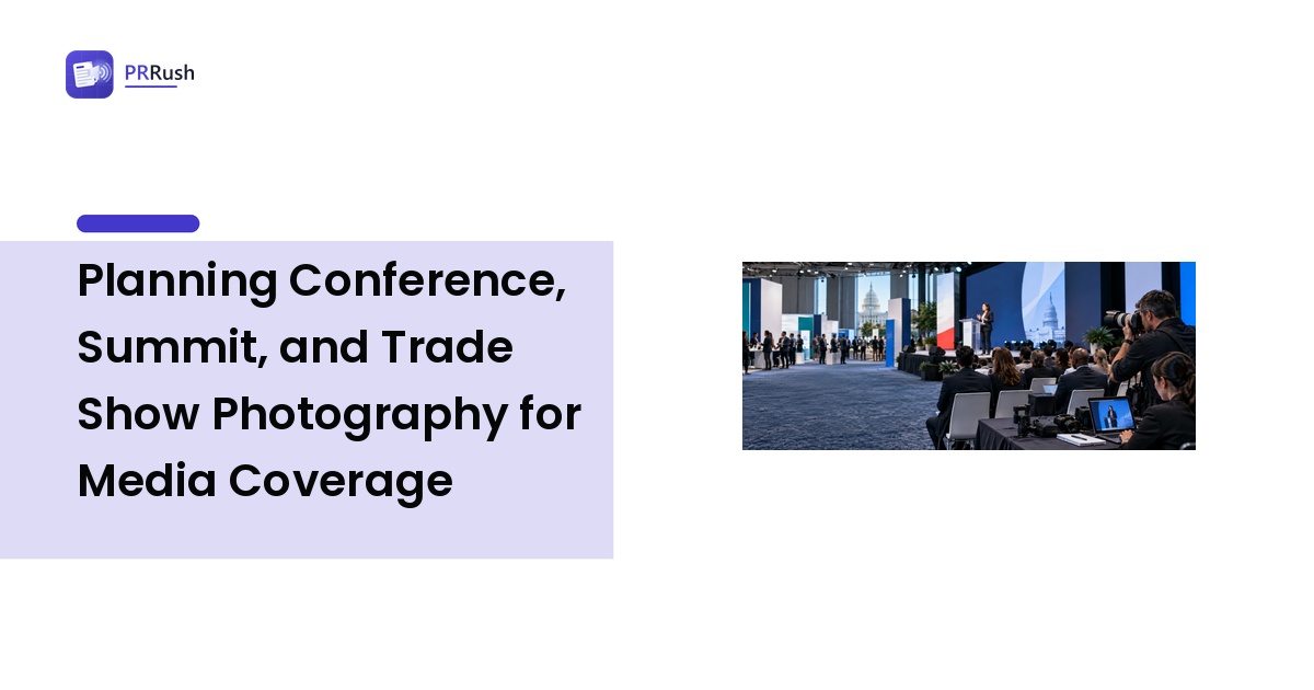 Planning Conference, Summit, and Trade Show Photography for Media Coverage