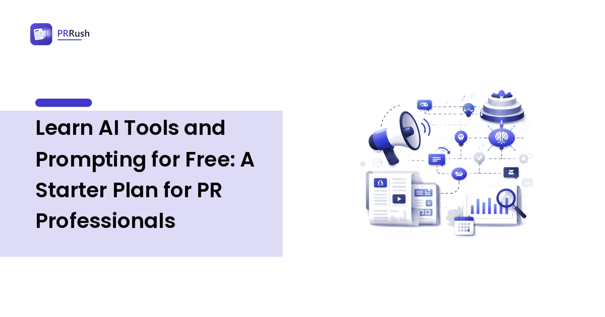 Learn AI Tools and Prompting for Free: A Starter Plan for PR Professionals