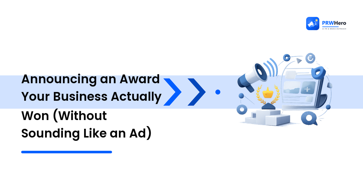 Announcing an Award Your Business Actually Won (Without Sounding Like an Ad)