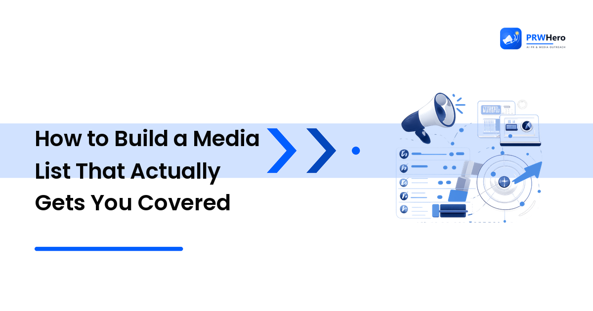 How to Build a Media List That Actually Gets You Covered