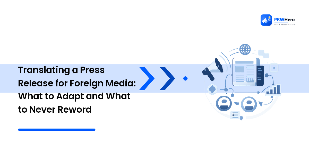 Translating a Press Release for Foreign Media: What to Adapt and What to Never Reword
