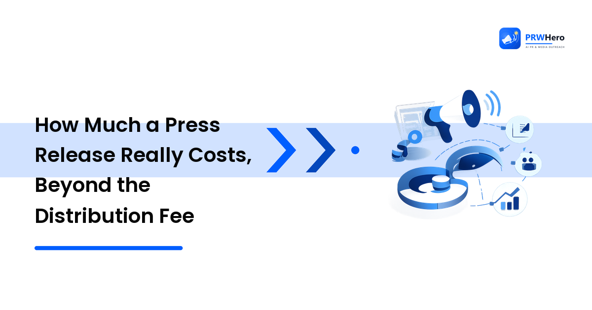 How Much a Press Release Really Costs, Beyond the Distribution Fee