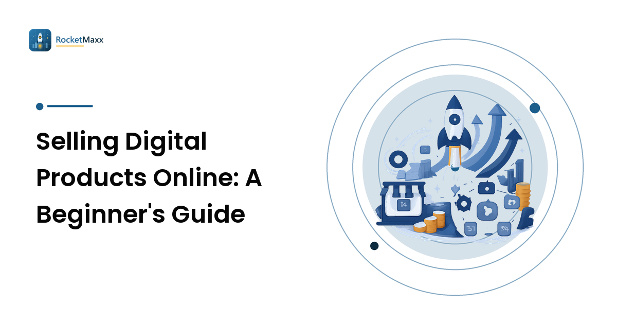 Selling Digital Products Online: A Beginner's Guide
