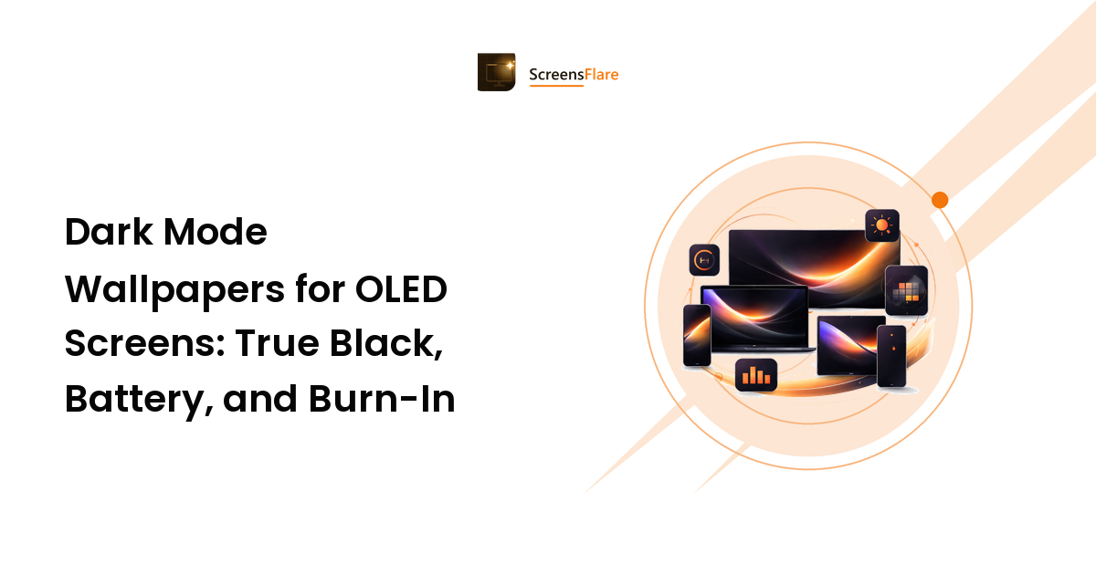 Dark Mode Wallpapers for OLED Screens: True Black, Battery, and Burn-In
