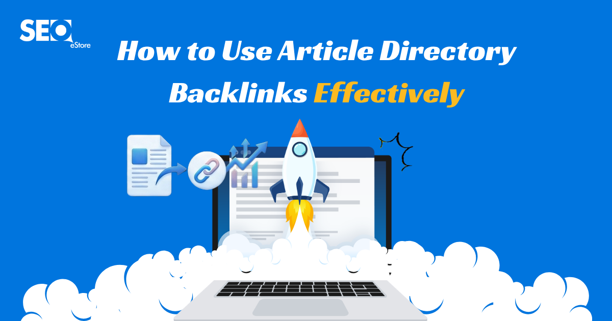 How to Use Article Directory Backlinks Effectively