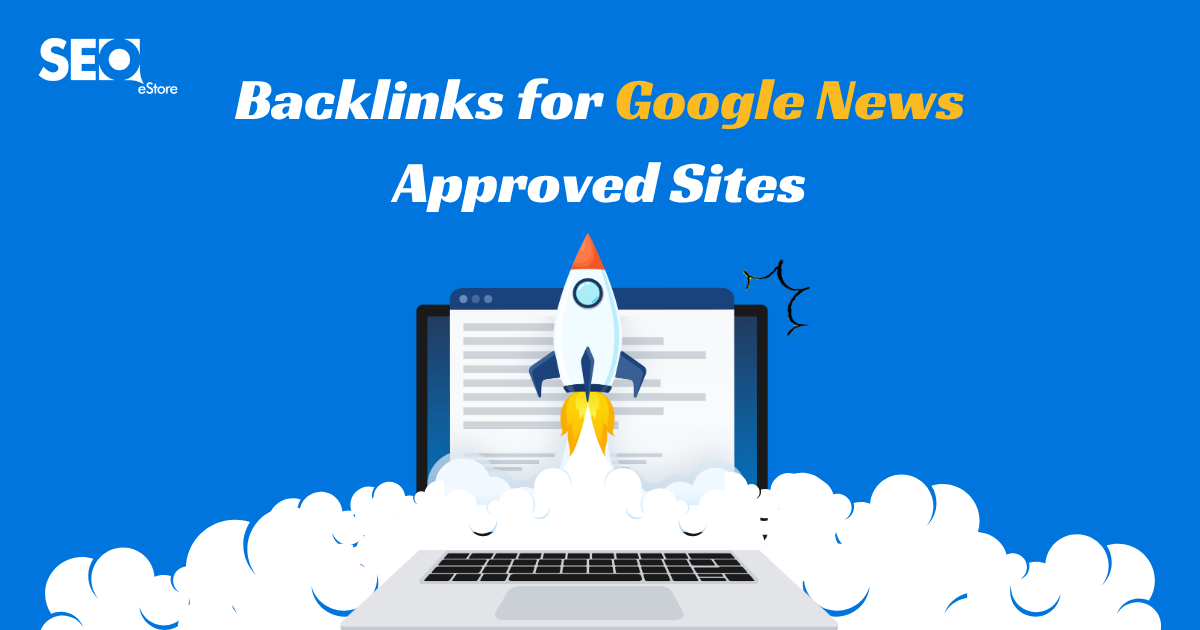 Backlinks for Google News Approved Sites