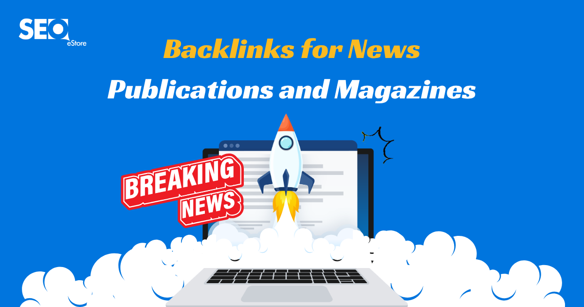 Backlinks for News Publications and Magazines