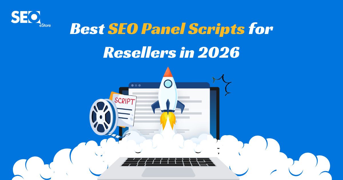 Best SEO Panel Scripts for Resellers in 2026