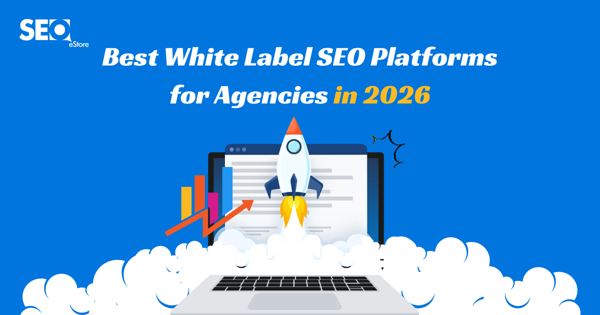 Best White Label SEO Platforms for Agencies in 2026