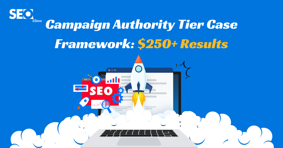 Campaign Authority Tier Case Framework: $250+ Results