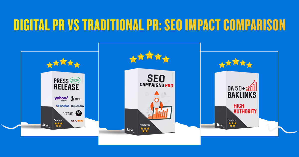 Digital PR vs Traditional PR: SEO Impact Comparison