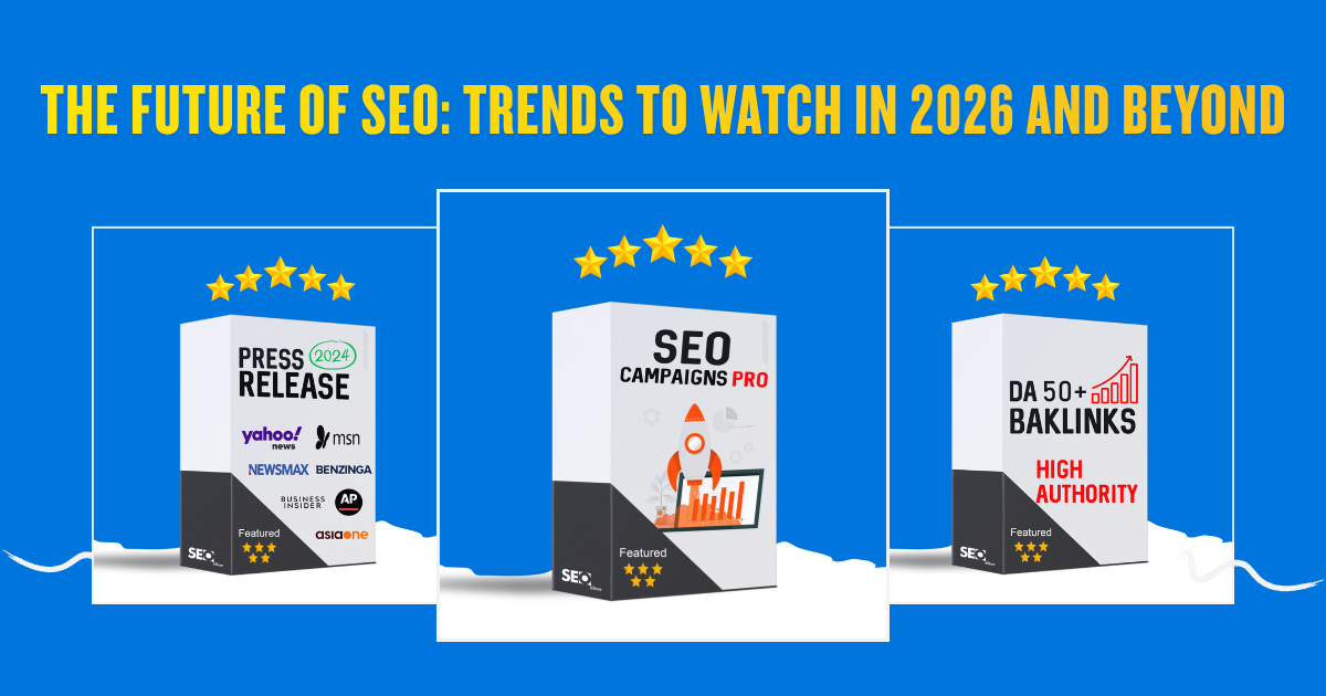 The Future of SEO: Trends to Watch in 2026 and Beyond