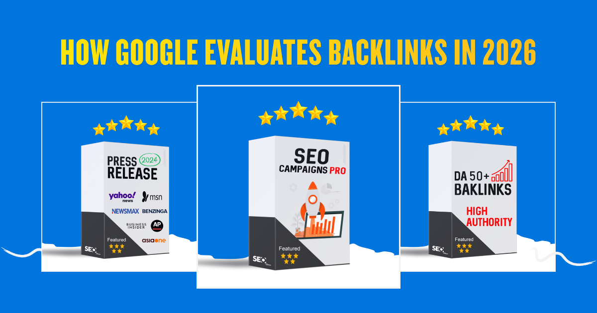 How Google Evaluates Backlinks in 2026