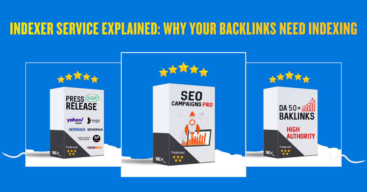 Indexer Service Explained: Why Your Backlinks Need Indexing