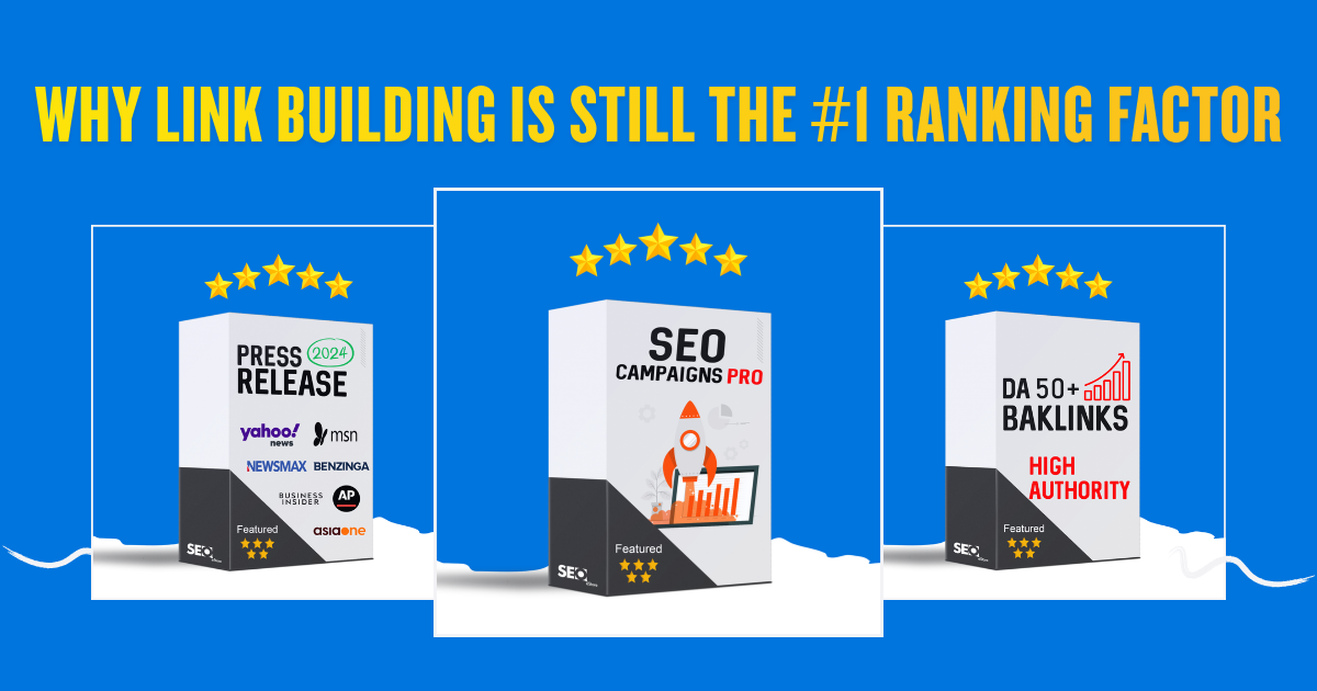 Why Link Building Is Still the #1 Ranking Factor