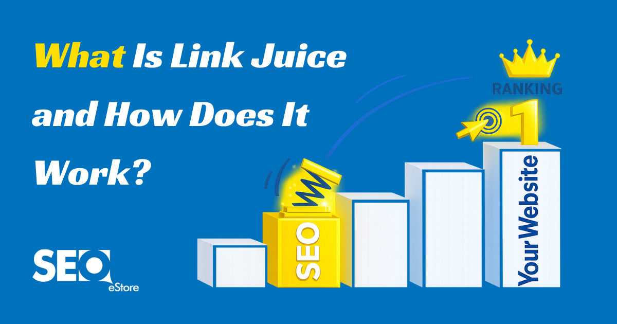 What Is Link Juice and How Does It Work?