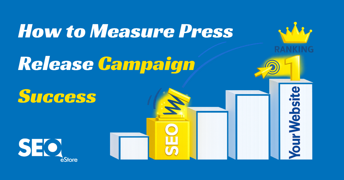 How to Measure Press Release Campaign Success