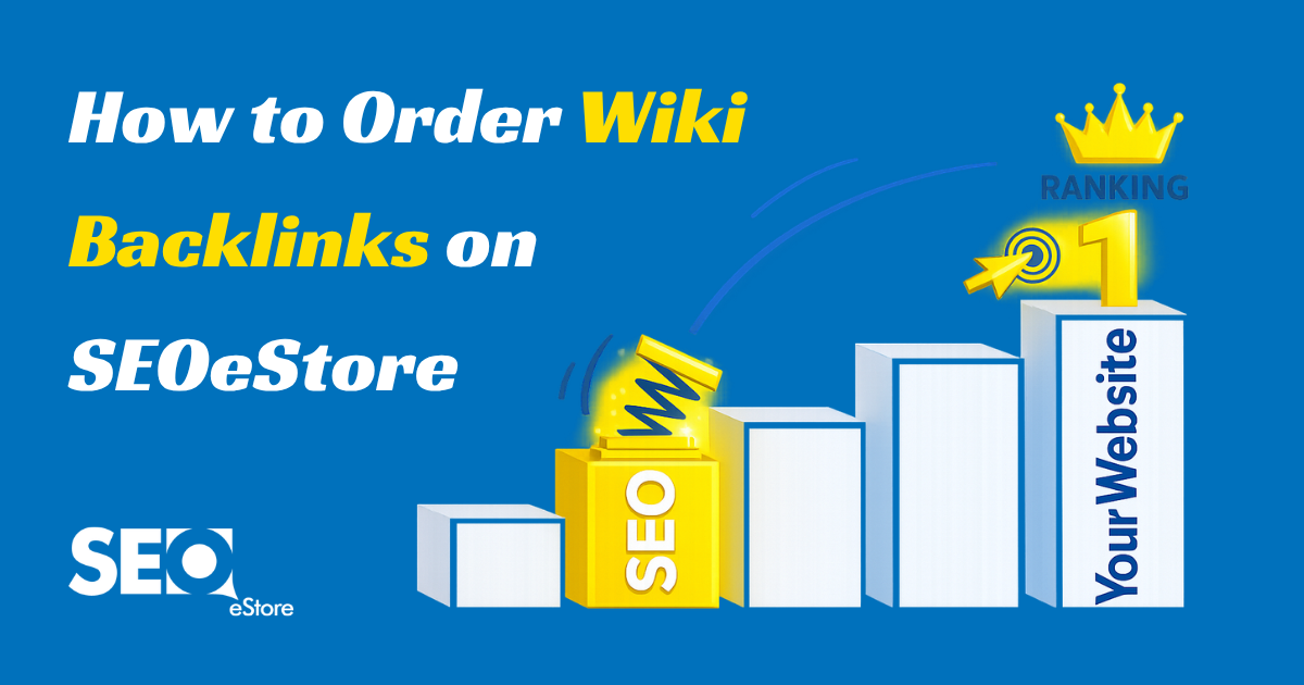 How to Order Wiki Backlinks on SEOeStore