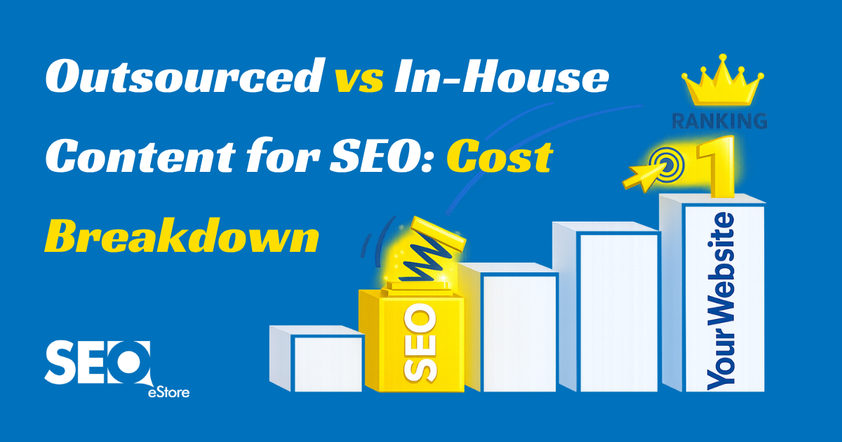Outsourced vs In-House Content for SEO: Cost Breakdown