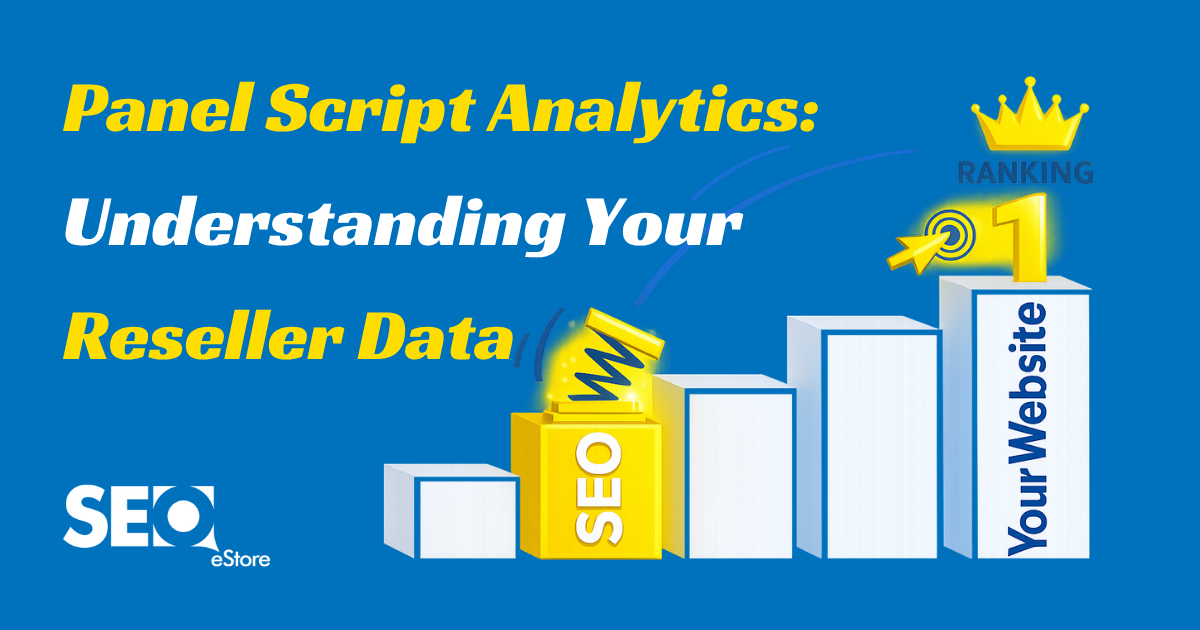 Panel Script Analytics: Understanding Your Reseller Data
