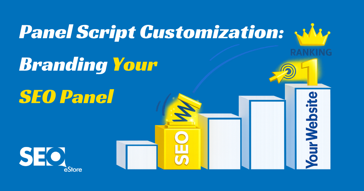 Panel Script Customization: Branding Your SEO Panel