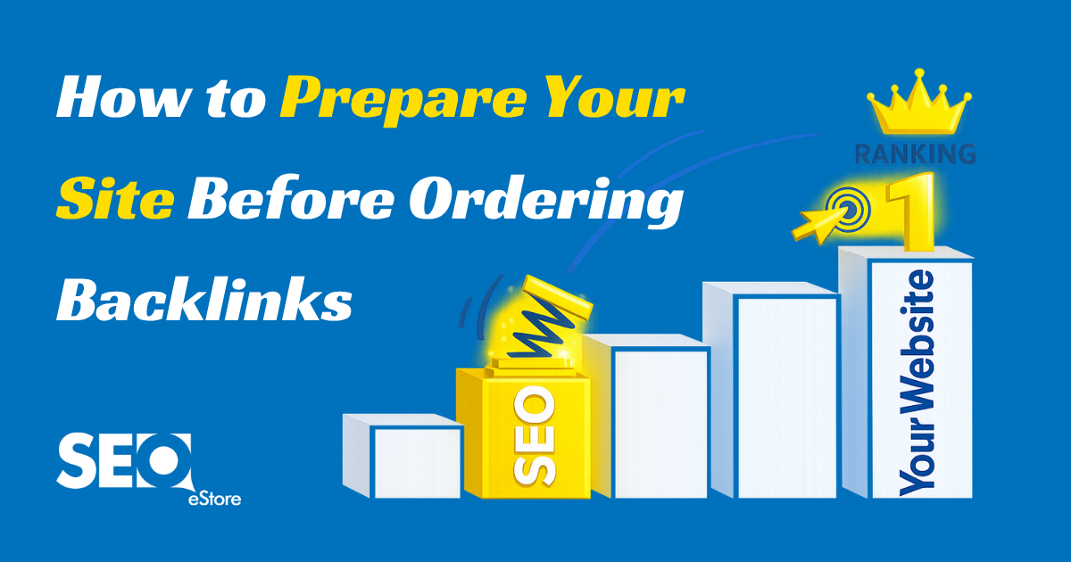 How to Prepare Your Site Before Ordering Backlinks