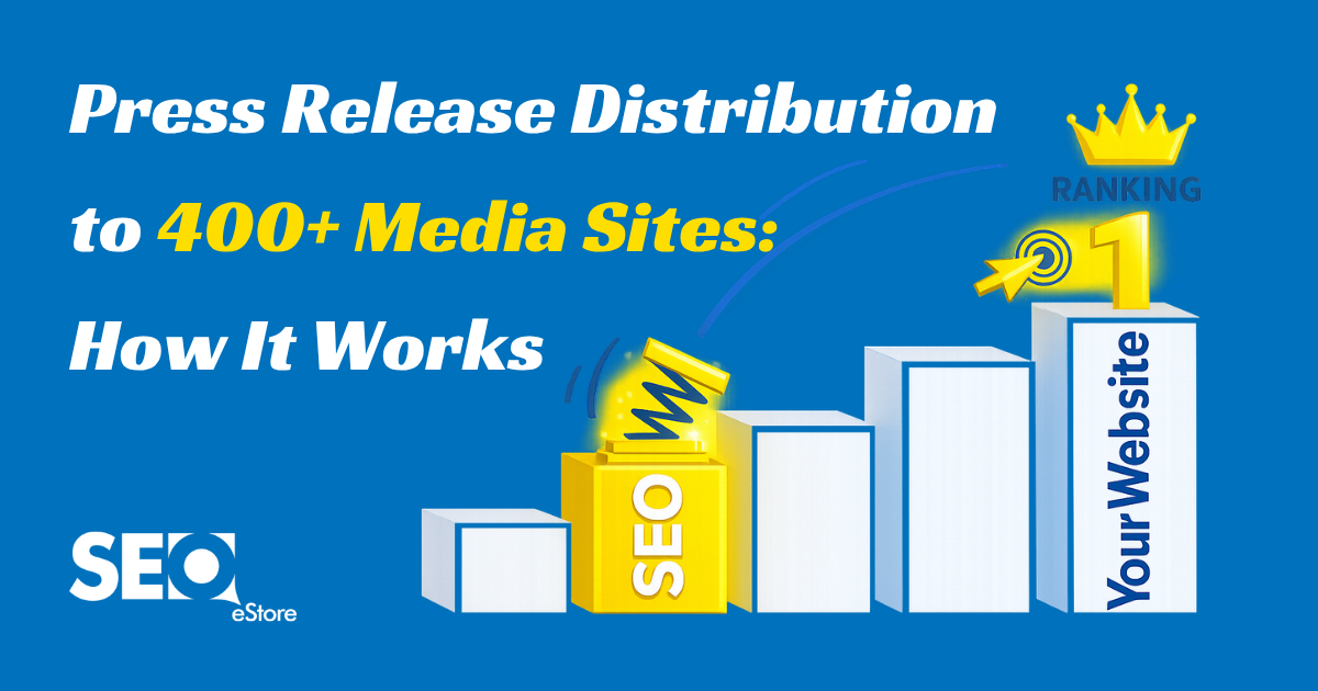 Press Release Distribution to 400+ Media Sites: How It Works