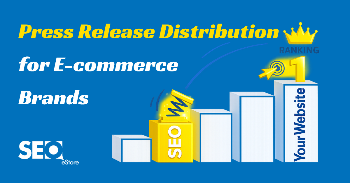 Press Release Distribution for E-commerce Brands