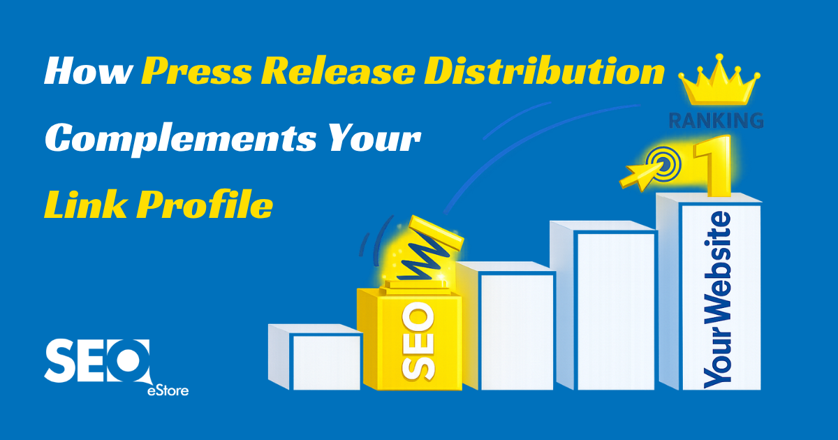 How Press Release Distribution Complements Your Link Profile