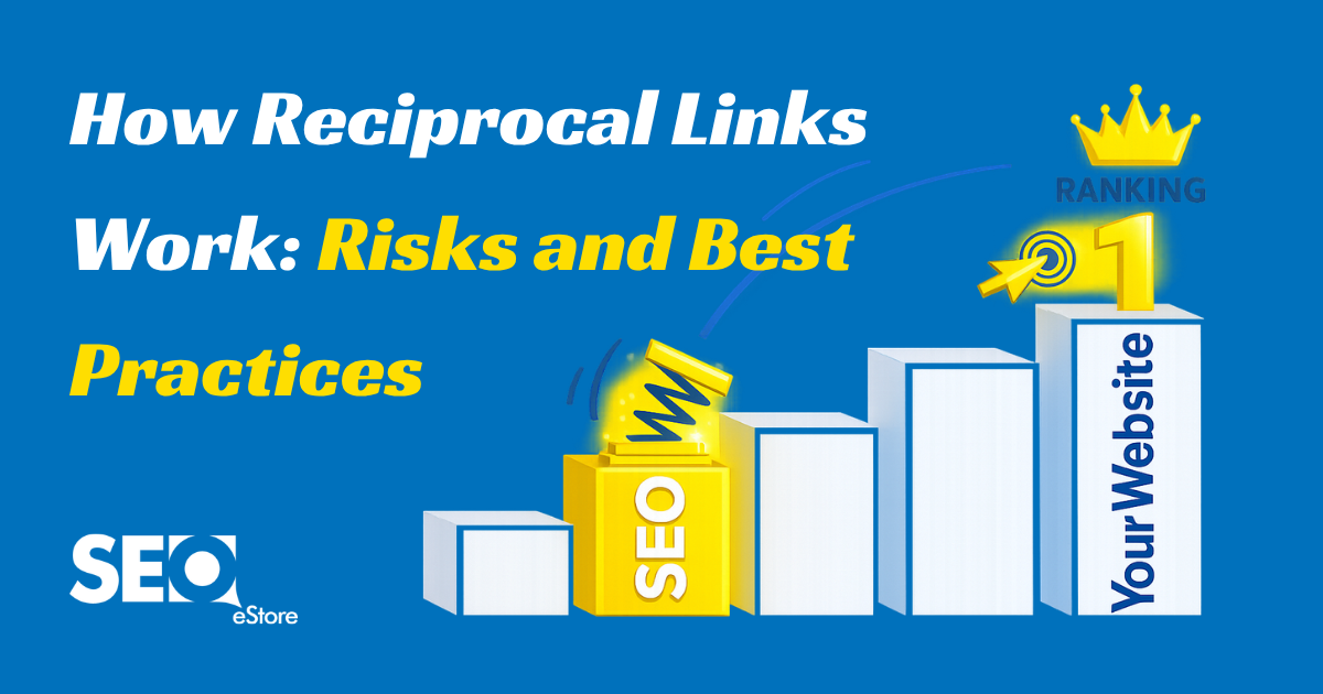 How Reciprocal Links Work: Risks and Best Practices