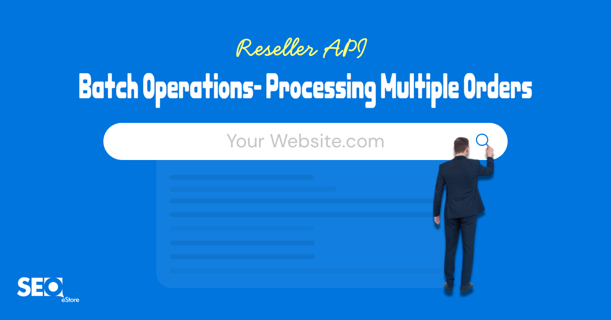 Reseller API Batch Operations: Processing Multiple Orders