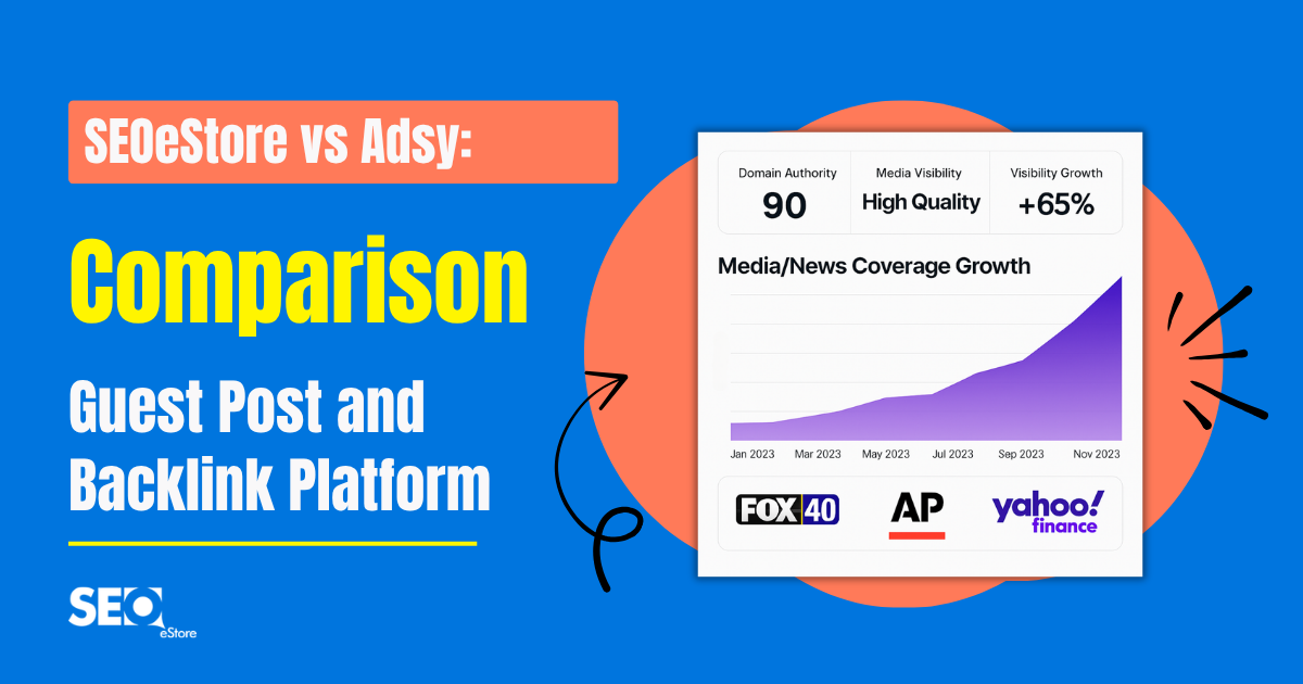 SEOeStore vs Adsy: Guest Post and Backlink Platform Comparison
