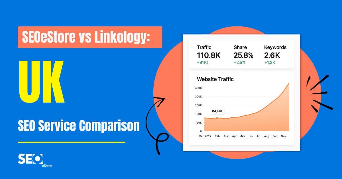 SEOeStore vs Linkology: UK SEO Service Comparison