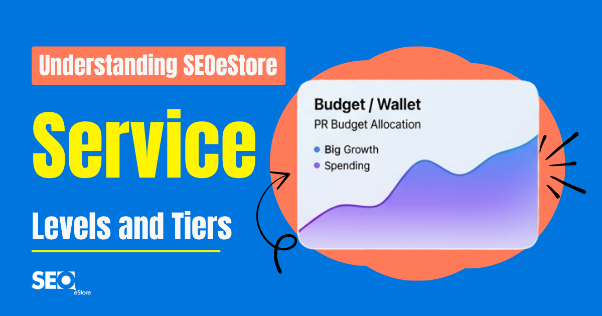 Understanding SEOeStore Service Levels and Tiers