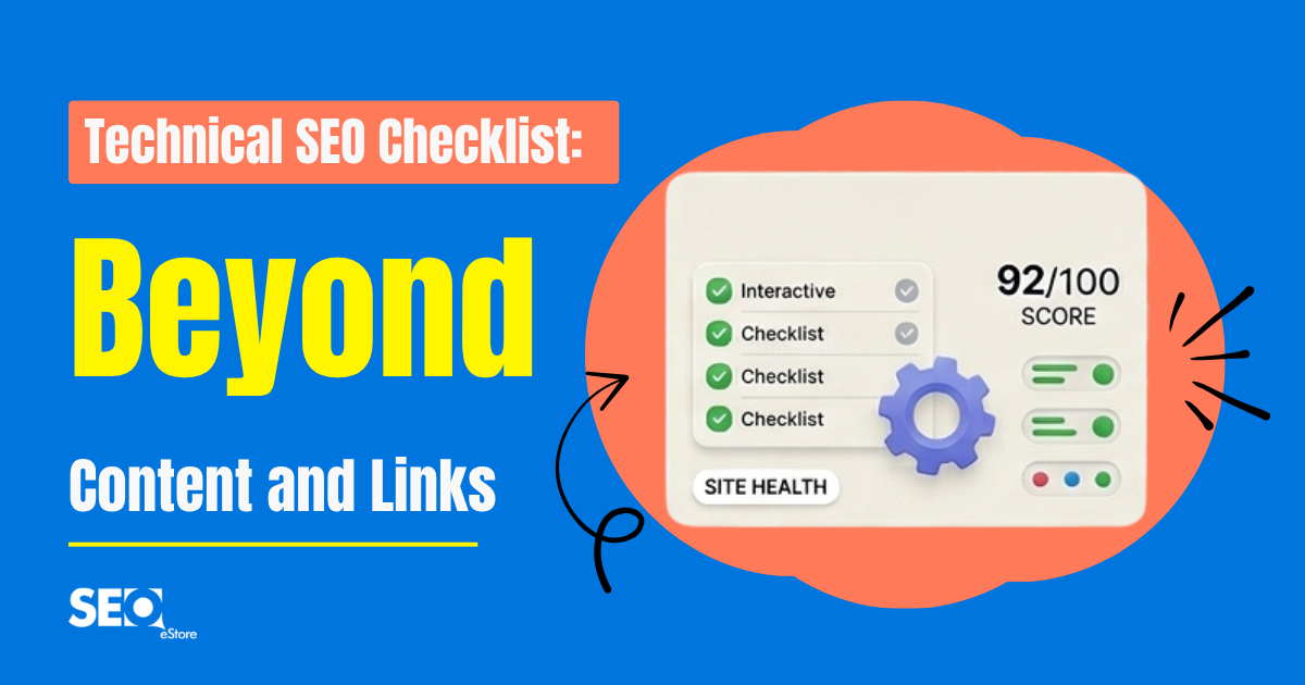 Technical SEO Checklist: Beyond Content and Links
