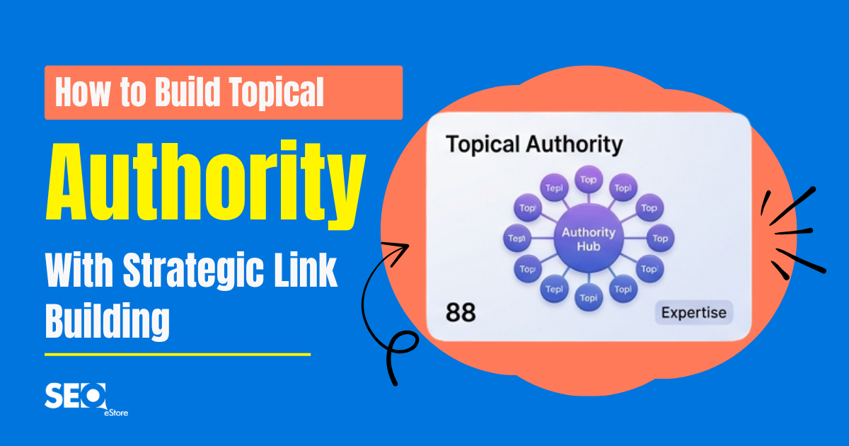 How to Build Topical Authority With Strategic Link Building