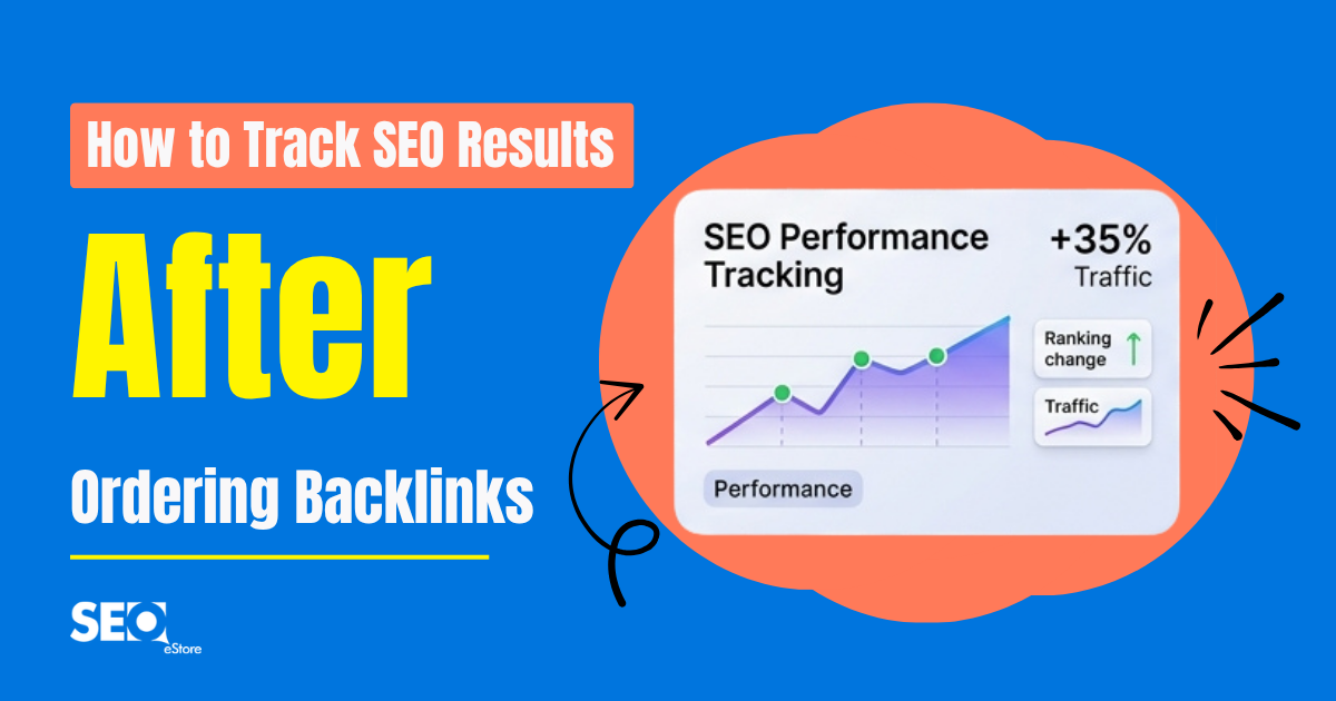 How to Track SEO Results After Ordering Backlinks