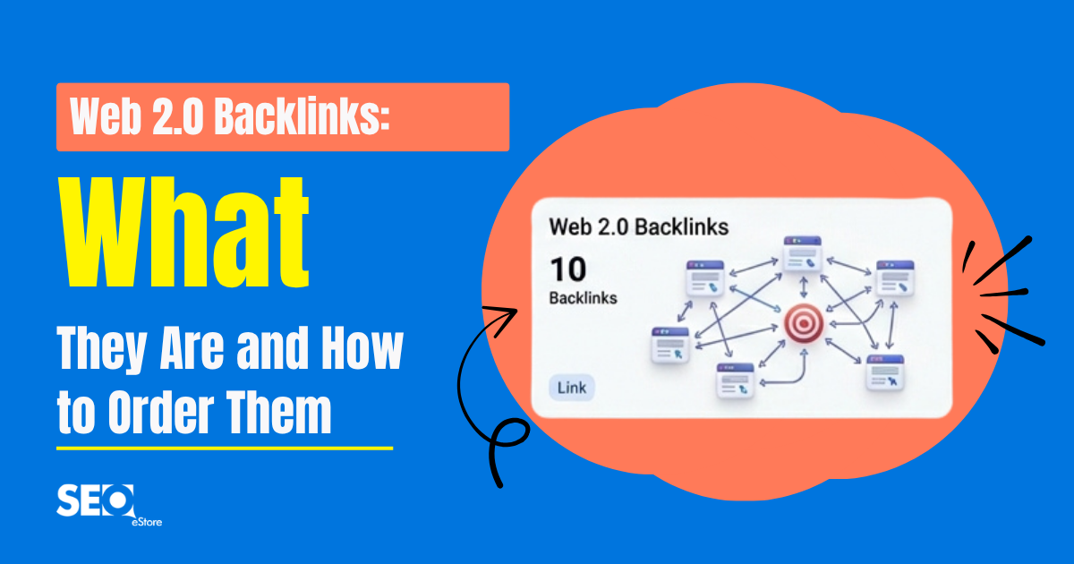 Web 2.0 Backlinks: What They Are and How to Order Them