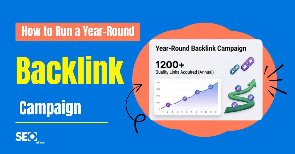 How to Run a Year-Round Backlink Campaign
