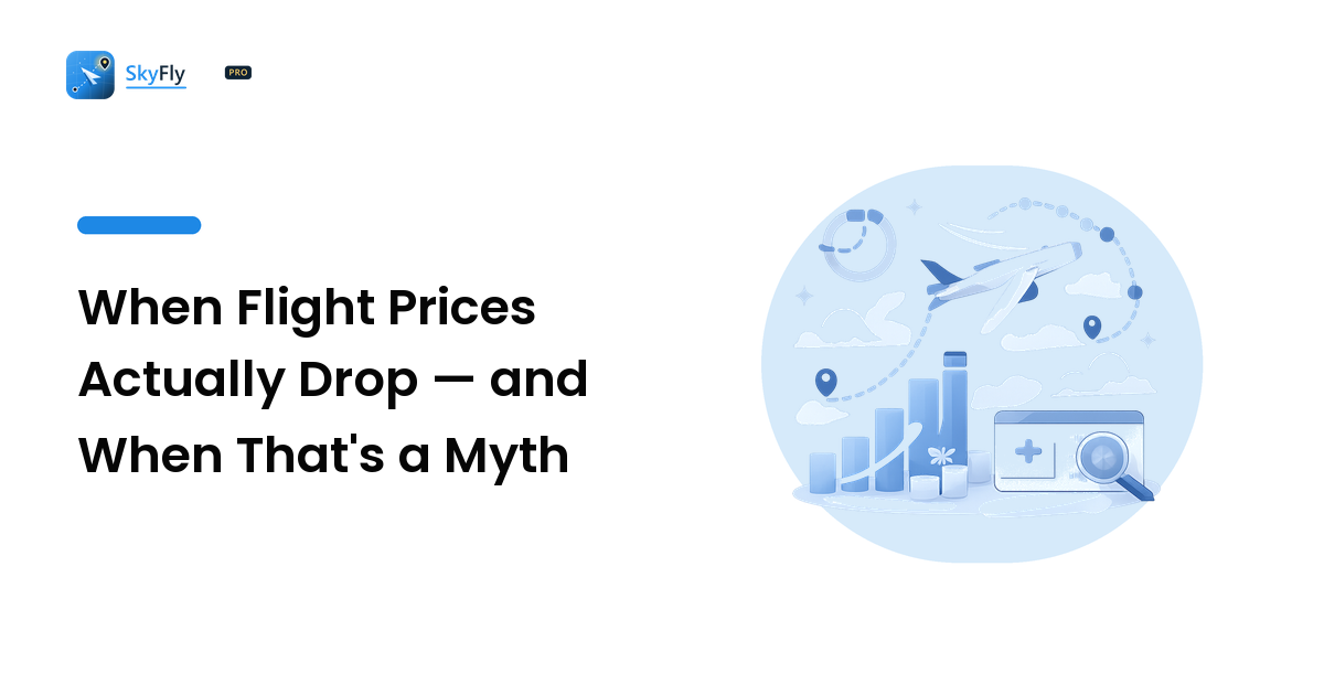 When Flight Prices Actually Drop — and When That's a Myth