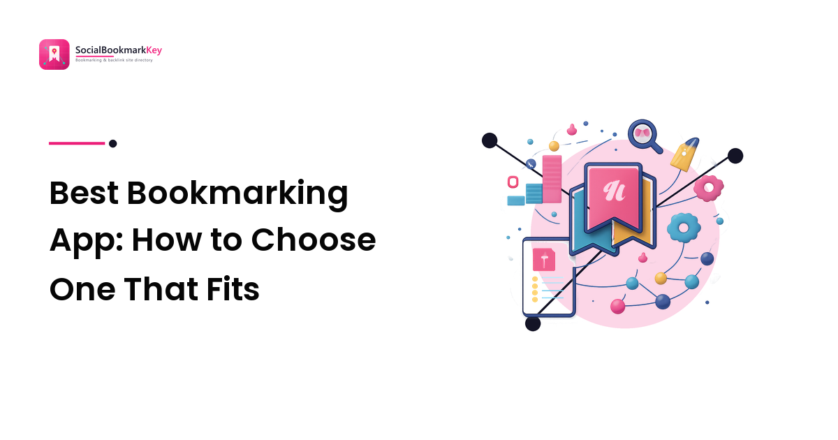 Best Bookmarking App: How to Choose One That Fits